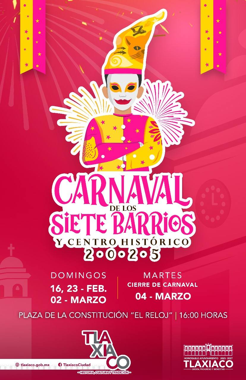  HA LLEGADO EL “CARNAVAL TLAXIACO 2025” ¡ALEGRÍA, MÚSICA Y COLOR!