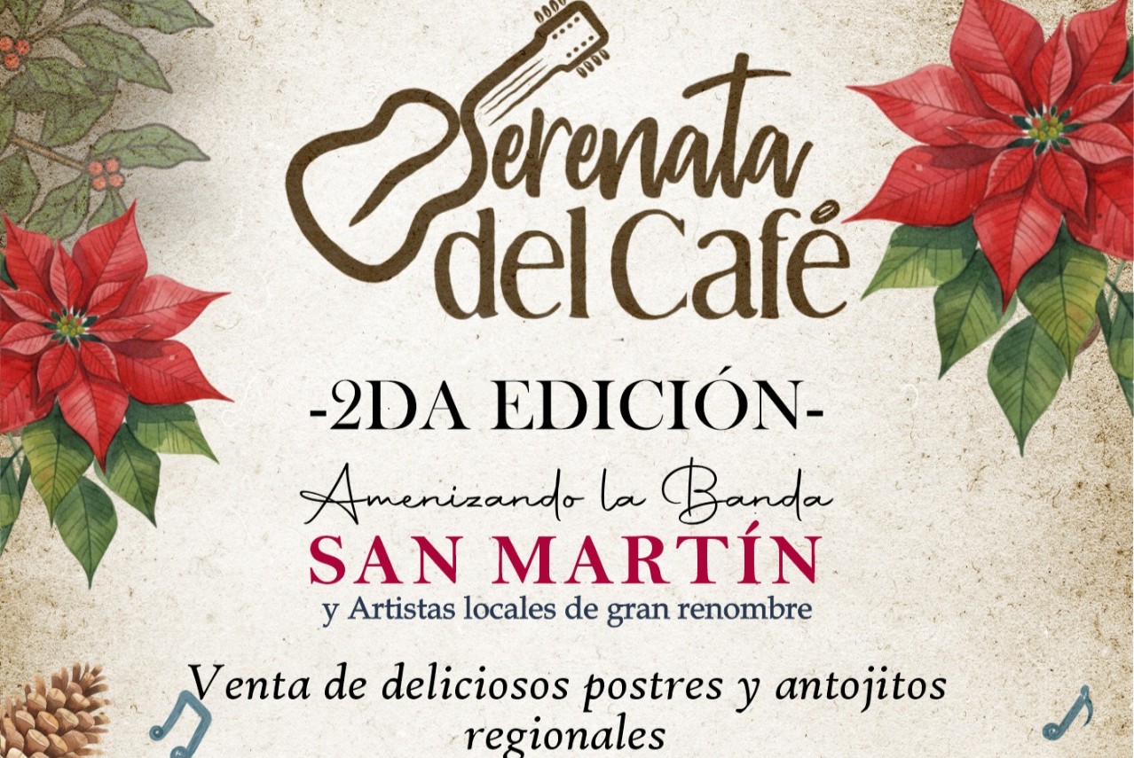 TE INVITAMOS A LA SEGUNDA EDICIÓN SERENATA DEL CAFÉ