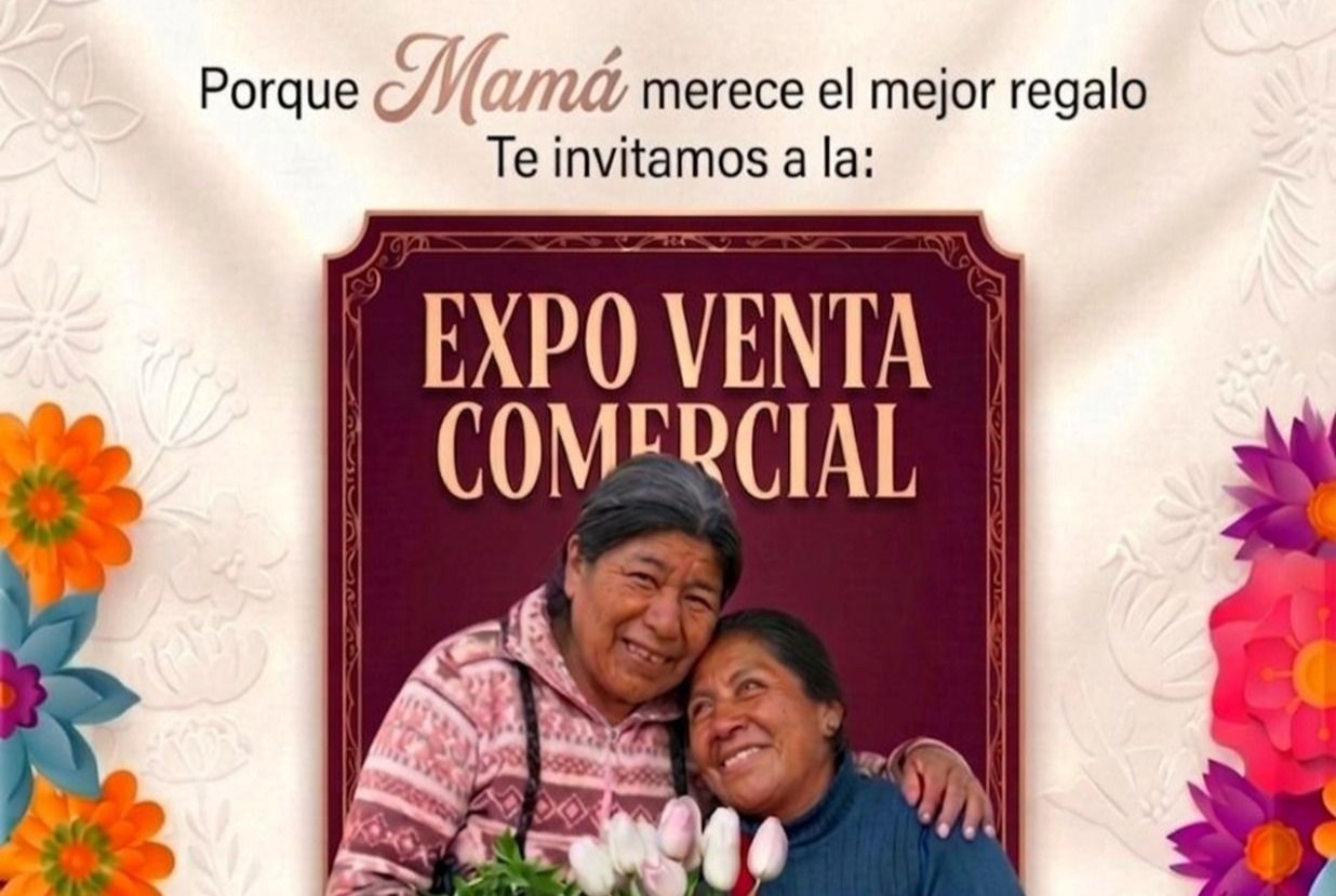 ¡CELEBRA A MAMÁ APOYANDO EL COMERCIO LOCAL!